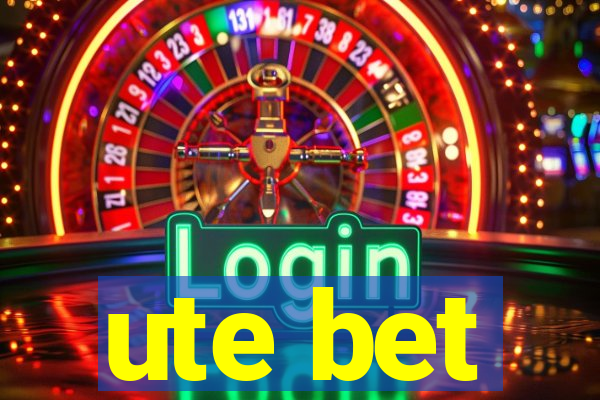 ute bet